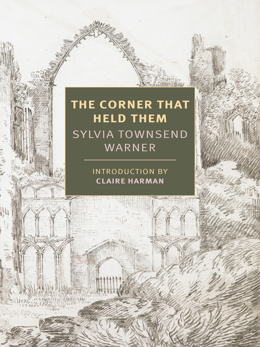 Title details for The Corner That Held Them by Sylvia Townsend Warner - Available